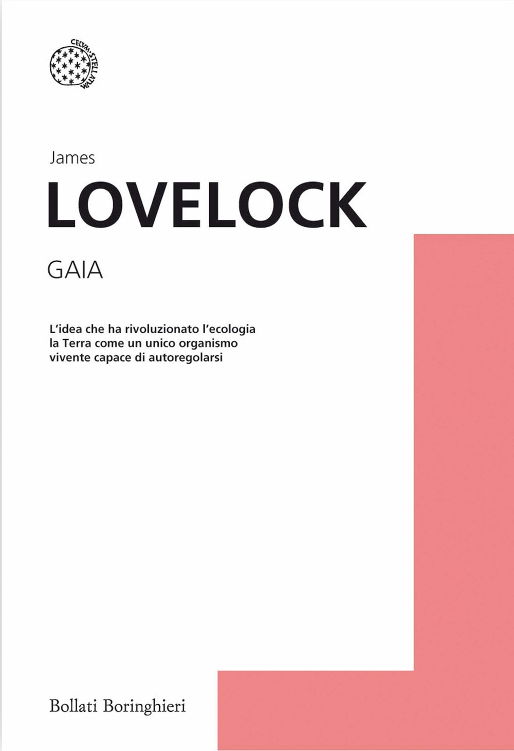 Gaia. Nuove idee sull'ecologia Gaia. Nuove idee sull'ecologia