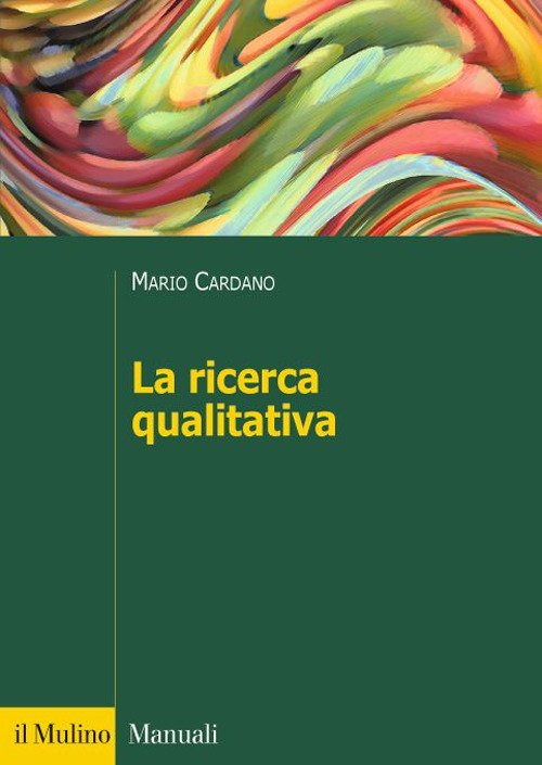 La ricerca qualitativa La ricerca qualitativa