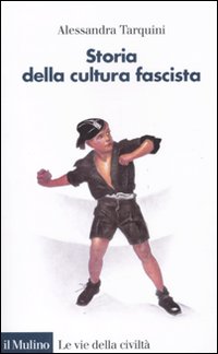Storia della cultura fascista Storia della cultura fascista