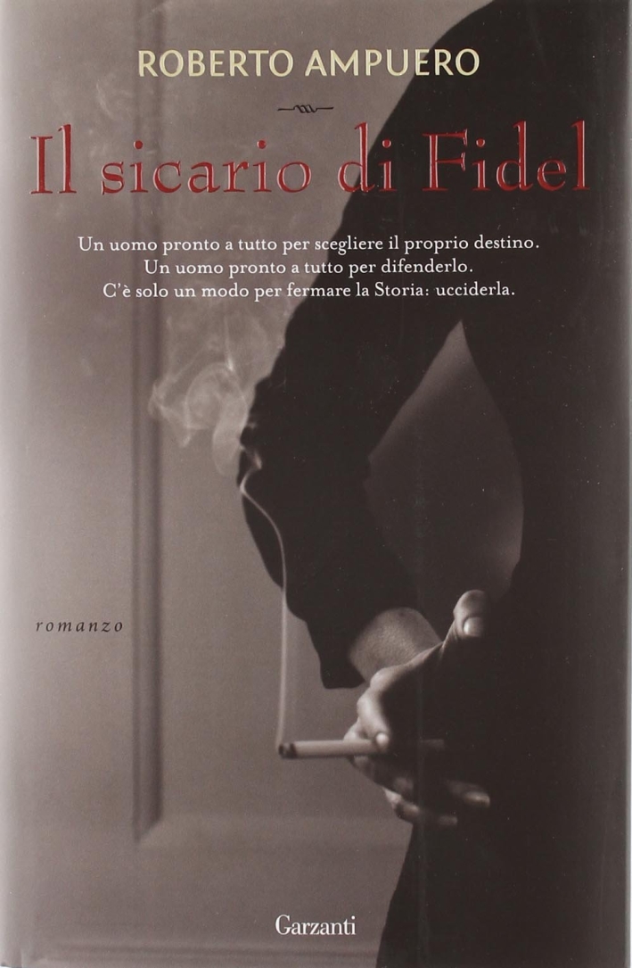 Il sicario di Fidel Il sicario di Fidel