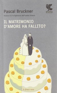 Il matrimonio d'amore ha fallito?
