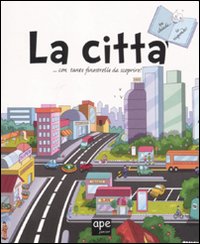 La città. Tu chiedi... io rispondo! Ediz. illustrata La città. Tu chiedi... io rispondo! Ediz. illustrata