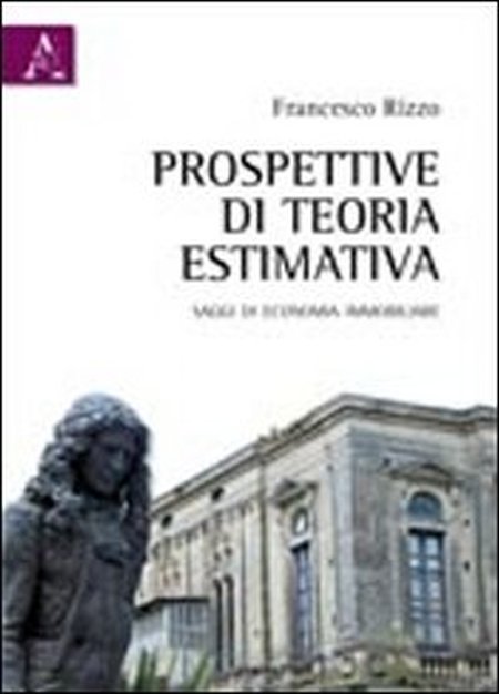 Prospettive di teoria estimativa Prospettive di teoria estimativa