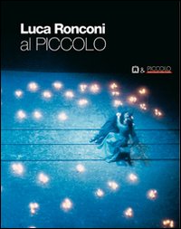 Luca Ronconi al Piccolo Luca Ronconi al Piccolo