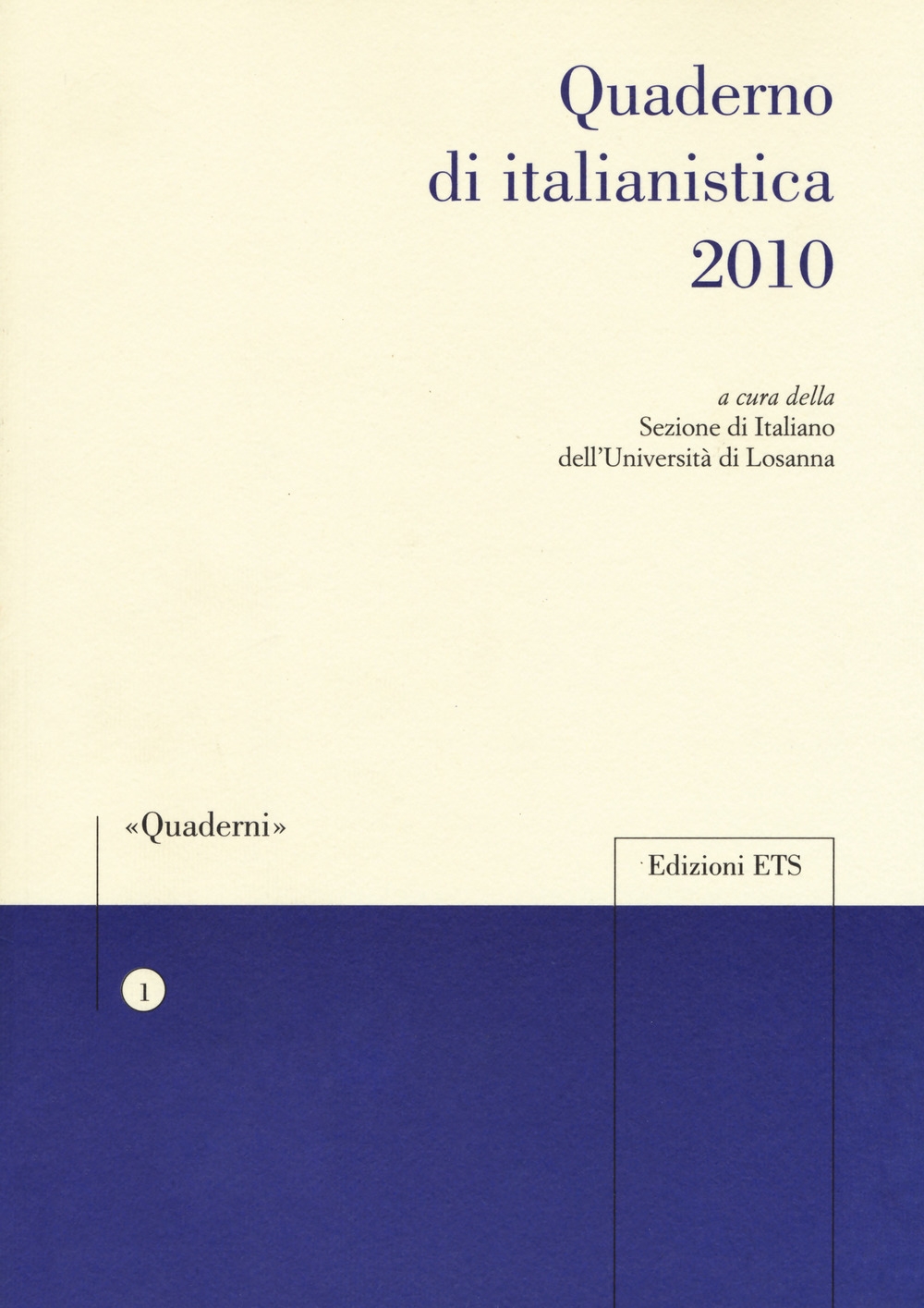 Quaderno di italianistica 2010 Quaderno di italianistica 2010