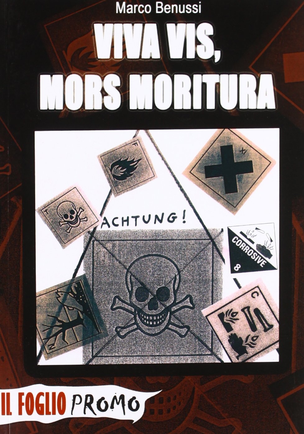 Viva vis, mors moritura. Ovverosia: la madre di tutte le invenzioni Viva vis, mors moritura. Ovverosia: la madre di tutte le invenzioni