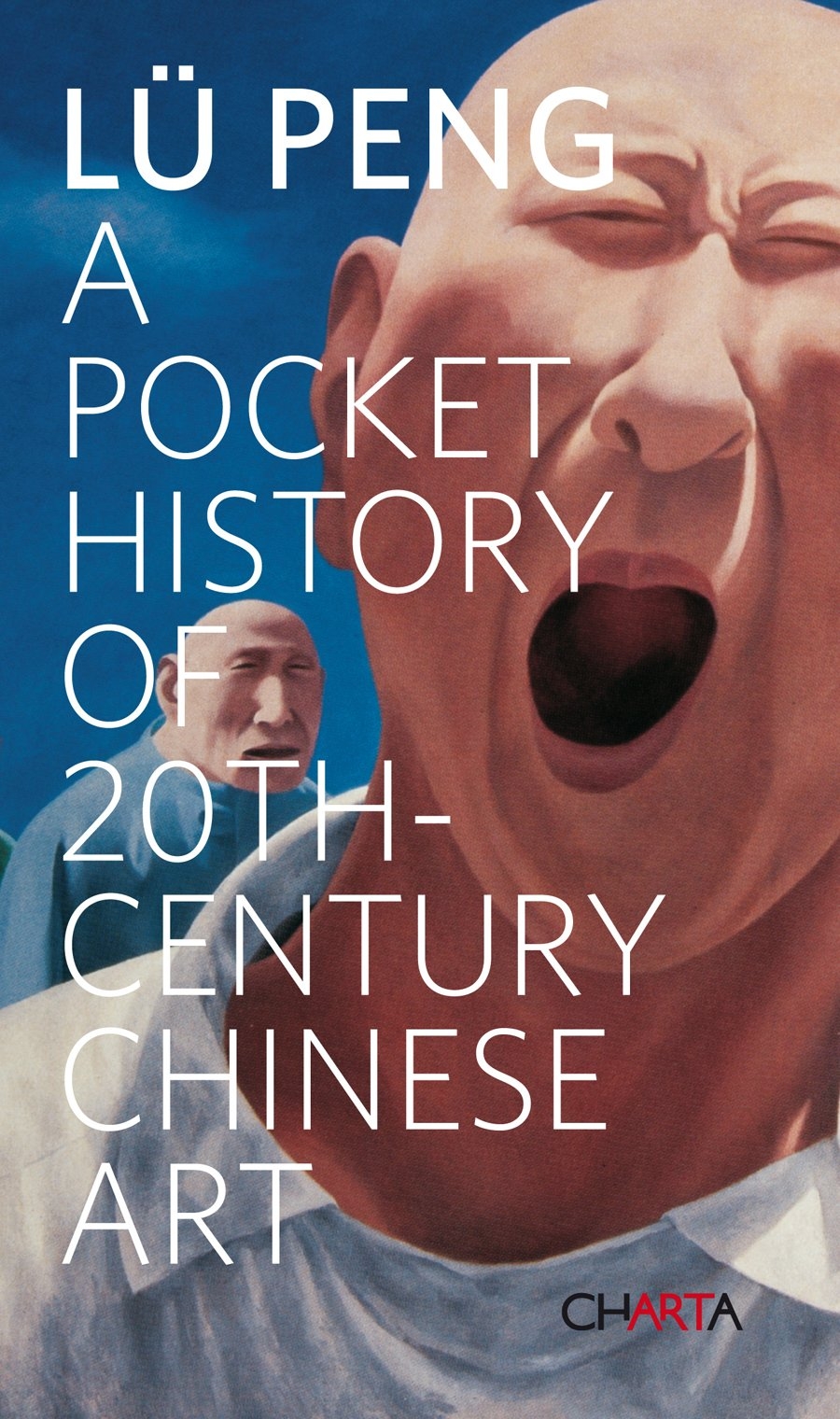 A Pocket History of 20th Century Chinese Art A Pocket History of 20th Century Chinese Art