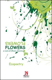 Flowers. Ediz. italiana Flowers. Ediz. italiana