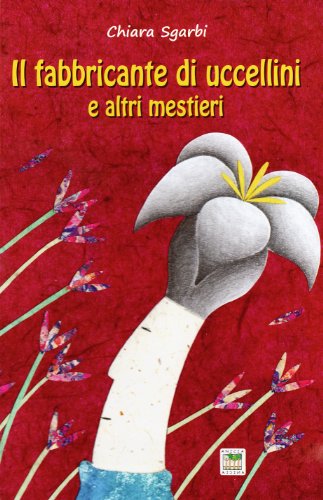 Il fabbricante di uccellini e altri misteri Il fabbricante di uccellini e altri misteri