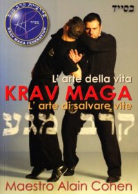 Krav maga. L'arte della vita