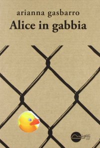 Alice in gabbia