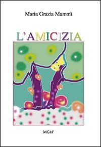 L'amicizia L'amicizia