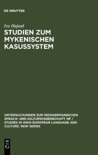 Studien zum mykenischen Kasussystem