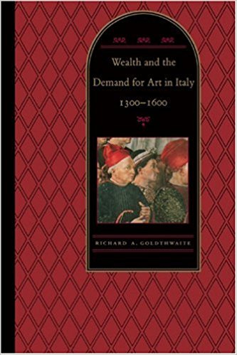 Wealth and the Demand for Art in Italy, 1300-1600 Wealth and the Demand for Art in Italy, 1300-1600