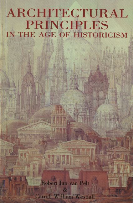 Architectural Principles in the Age of Historicism Architectural Principles in the Age of Historicism