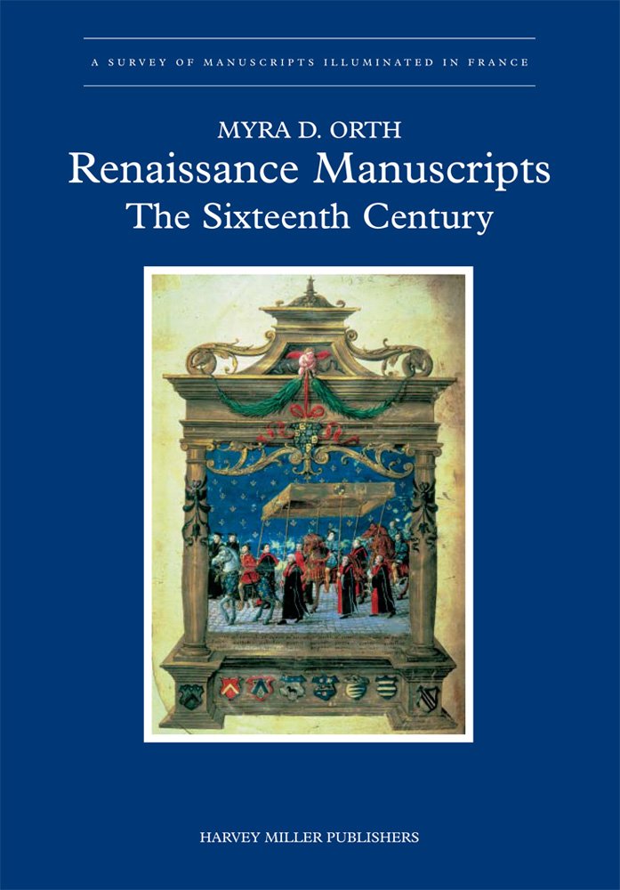 Renaissance Manuscripts. The Sixteenth Century. 2 vols Renaissance Manuscripts. The Sixteenth Century. 2 vols