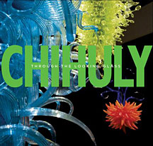 Chihuly. Through the looking glass Chihuly. Through the looking glass