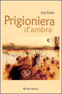 Prigioniera d'ambra Prigioniera d'ambra
