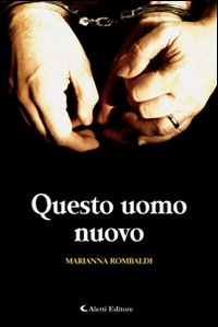 Questo uomo nuovo Questo uomo nuovo