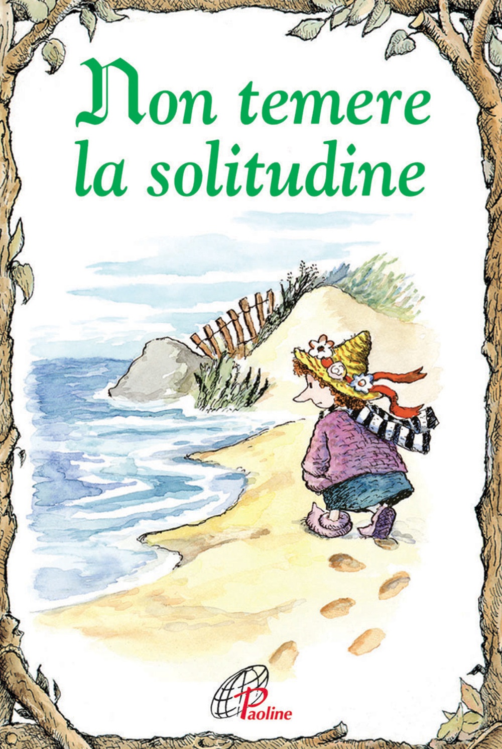 Non temere la solitudine Non temere la solitudine