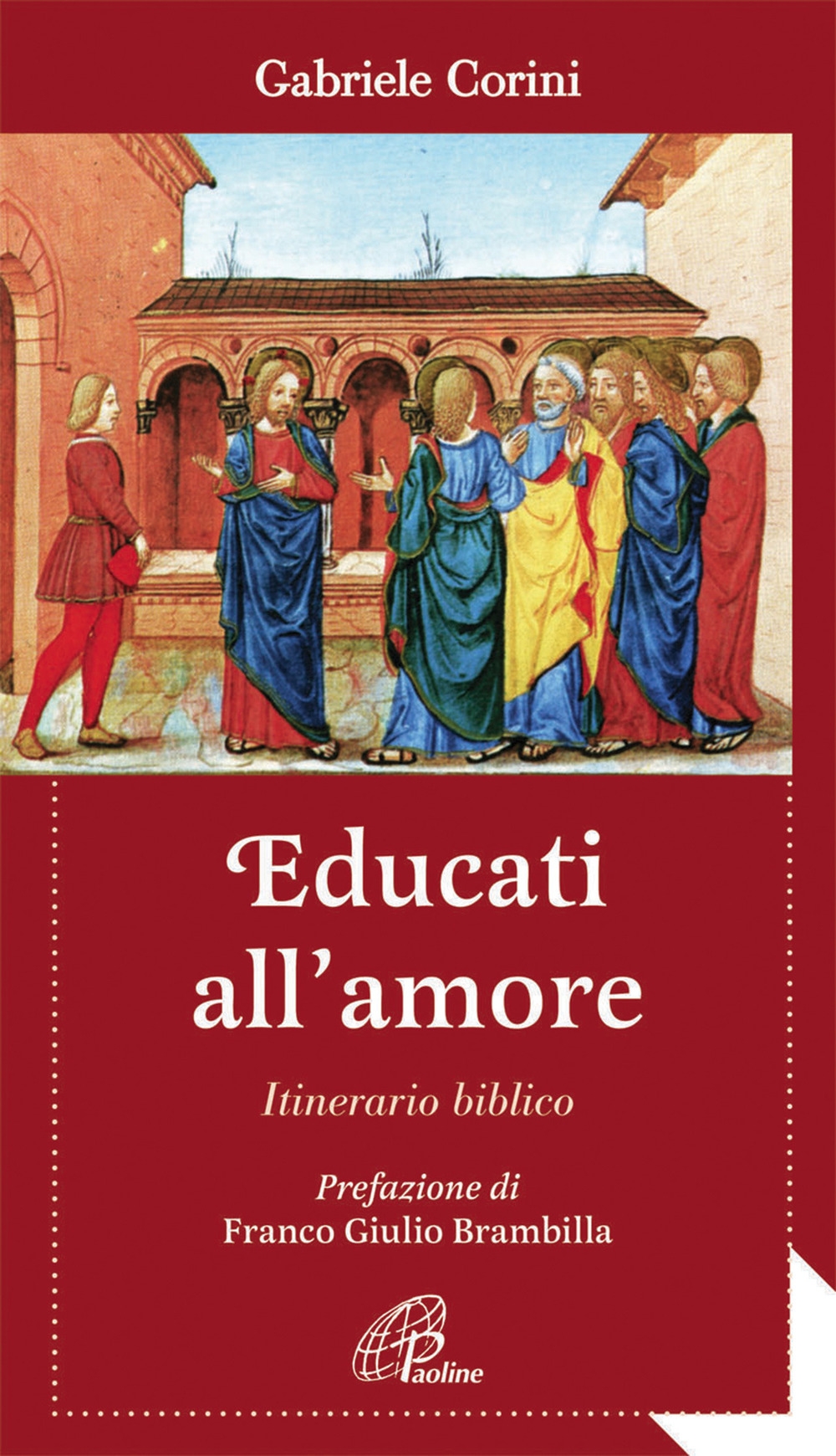 Educati all'amore. Itinerario biblico Educati all'amore. Itinerario biblico