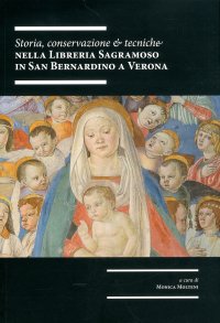 Storia, conservazione e tecniche nella libreria Sagramoso in San Bernardino a Verona