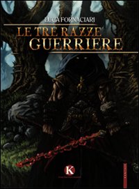 Le tre razze guerriere Le tre razze guerriere
