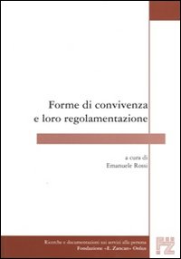 Forme di convivenza e loro regolamentazione Forme di convivenza e loro regolamentazione