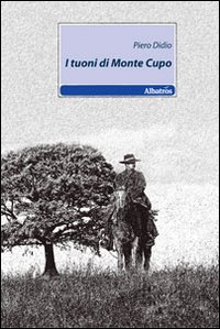 I tuoni di Monte Cupo I tuoni di Monte Cupo