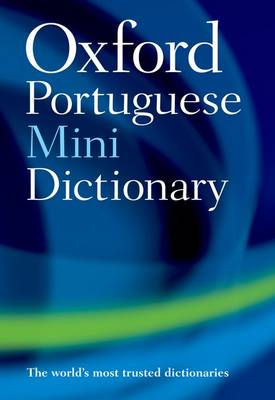Oxford Portuguese Mini Dictionary. Oxford Portuguese Mini Dictionary.