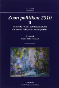 Zoon politikon 2010. Vol. 2: Politiche sociali e partecipazione. On social policy and partecipation