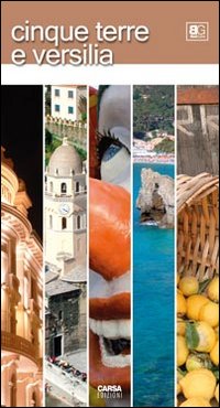 Cinque Terre e Versilia Cinque Terre e Versilia