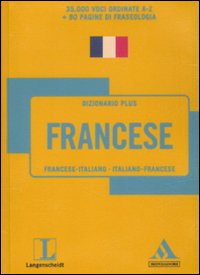 Langenscheidt. Francese. Francese-italiano, italiano-francese Langenscheidt. Francese. Francese-italiano, italiano-francese
