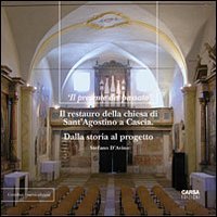 "Il presente del passato". Il restauro della Chiesa di Sant'Agostino a Cascia. Dalla storia al progetto