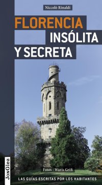Firenze insolita e segreta