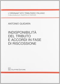 Indisponibilità del tributo e accordi in fase di riscossione
