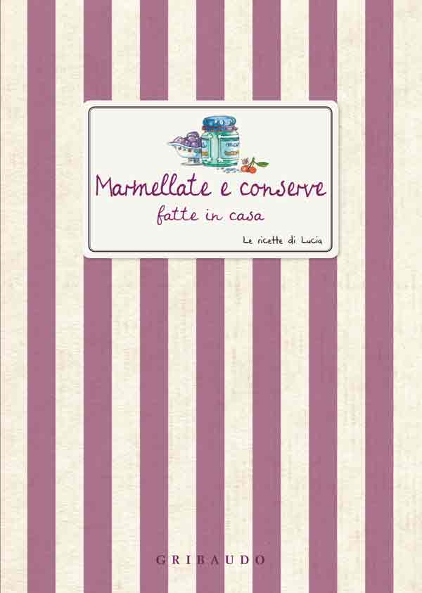 Marmellate e conserve fatte in casa Marmellate e conserve fatte in casa