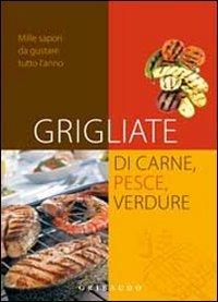 Grigliate di carne, pesce e verdure Grigliate di carne, pesce e verdure