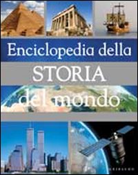 Enciclopedia della storia del mondo Enciclopedia della storia del mondo