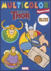 The mighty Thor. Multicolor special. Ediz. illustrata The mighty Thor. Multicolor special. Ediz. illustrata