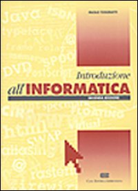 Introduzione all'informatica Introduzione all'informatica