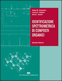 Identificazione spettrometrica di composti organici Identificazione spettrometrica di composti organici