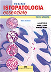 Wheater. Istopatologia essenziale Wheater. Istopatologia essenziale