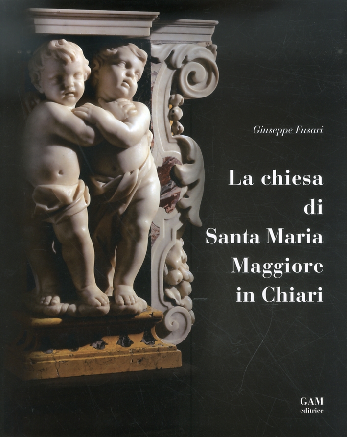 La chiesa di Santa Maria Maggiore in Chiari La chiesa di Santa Maria Maggiore in Chiari