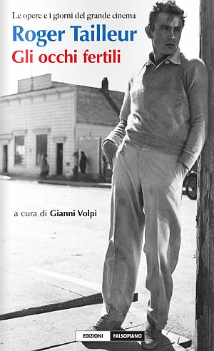 Roger Tailleur. Gli occhi fertili Roger Tailleur. Gli occhi fertili