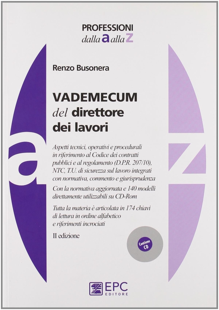 Vademecum del direttore dei lavori. Con CD-ROM Vademecum del direttore dei lavori. Con CD-ROM