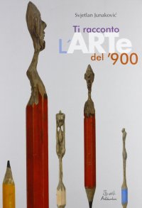 Ti racconto l'arte del '900