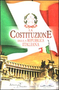 La costituzione della Repubblica italiana La costituzione della Repubblica italiana