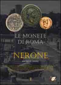 Le monete di Roma. Nerone Le monete di Roma. Nerone