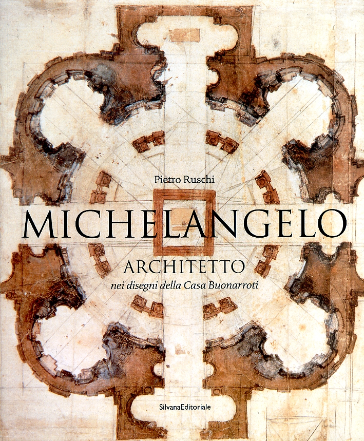 Michelangelo architetto nei disegni della casa Buonarroti. Michelangelo architetto nei disegni della casa Buonarroti.